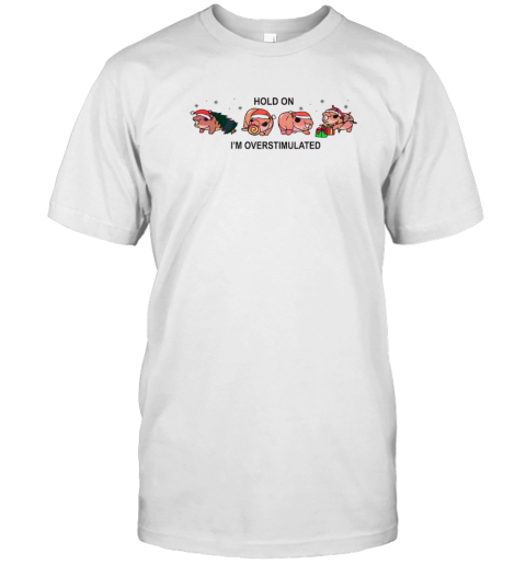 Moo Deng Christmas hold on I'm overstimulated T-Shirt