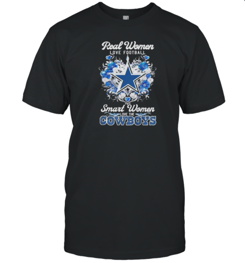 Real Women Love Football Smart Women Love The Dallas Cowboys Flower Heart Diamonds 2024 T-Shirt