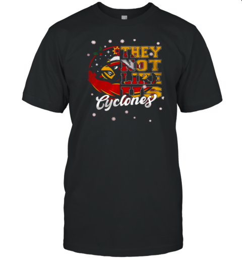 They Hate Us Because They Ain't Us Iowa State Cyclones Mascot Christmas T-Shirt