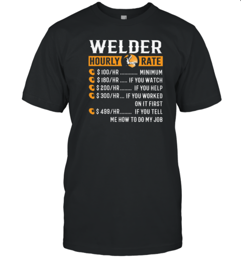 Welder Hourly Rate T-Shirt