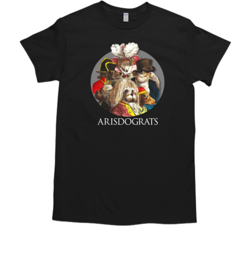 Arisdograts Funny Vintage Aristocrat Dogs T-Shirt