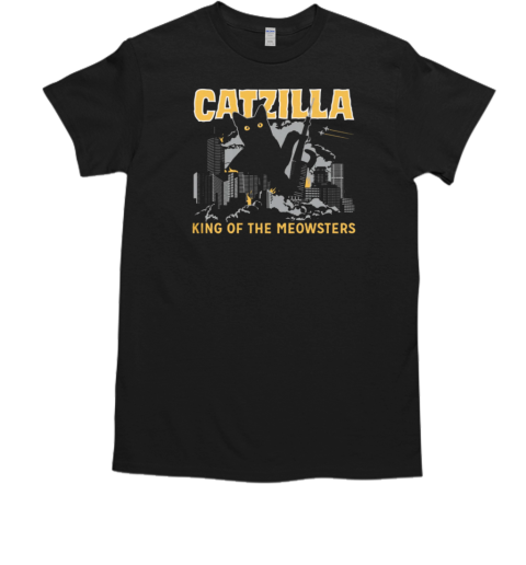 Catzilla King Of The Meowsters T-Shirt