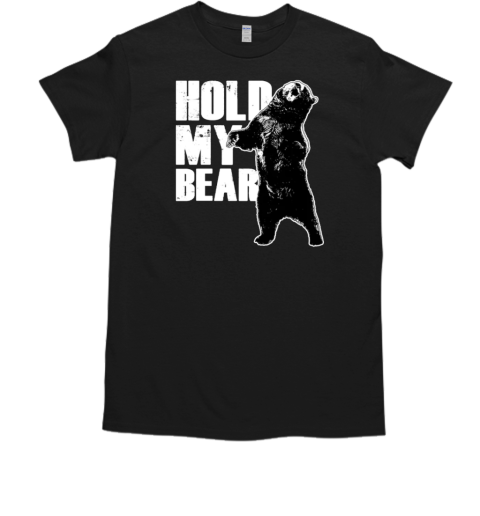 Hold My Bear T-Shirt