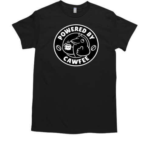 Powered by Cawfee T-Shirt