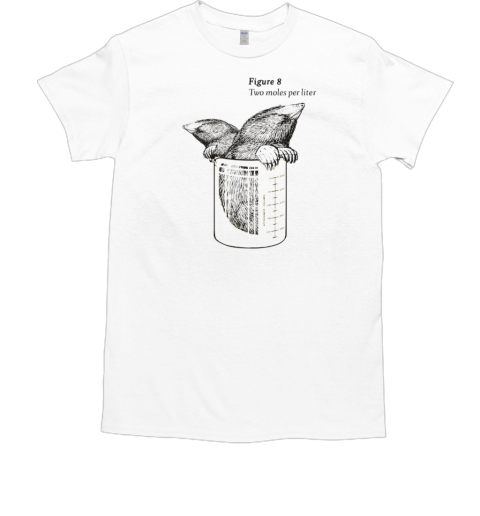 Two Moles Per Liter T-Shirt