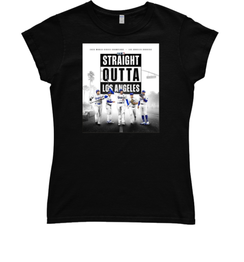 2024 World Series Champions Los Angeles Dodgers Straight Outta Poster T-Shirt