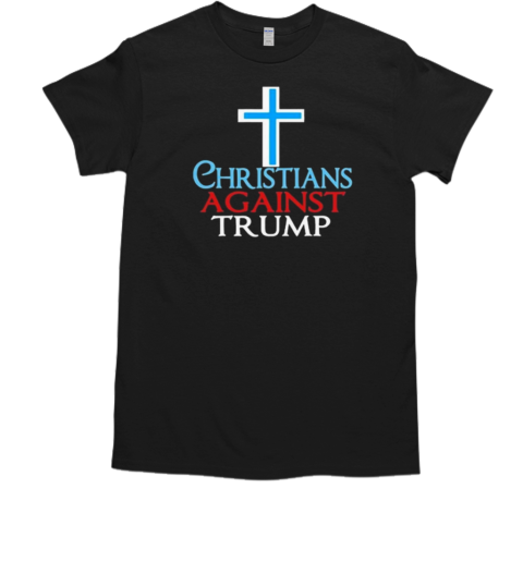 Defeat Project 2025 Christians Against Trump T-Shirt