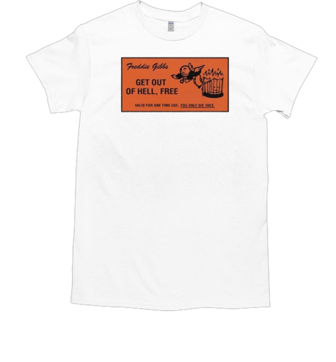 Get Out Of Hell Free SS Freddie Gibbs T-Shirt