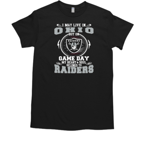 I May Live In Ohio But On Game Day My Heart T-Shirt