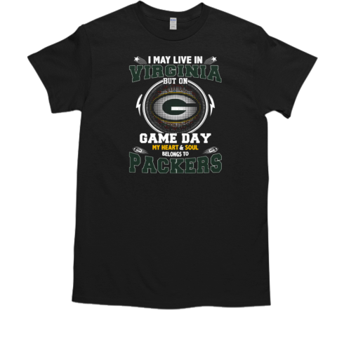 I May Live In Virginia But On Game Day My Heart T-Shirt