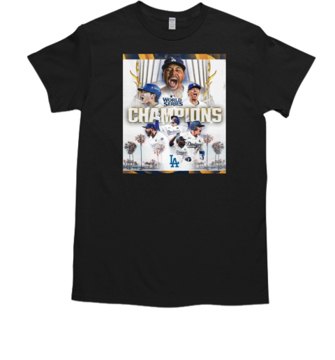 The Los Angeles Dodgers Are World Series Champions 2024 Poster T-Shirt