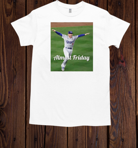 Freddie Freeman Los Angeles Dodgers baseball champion almost friday  Classic Men's T-shirt