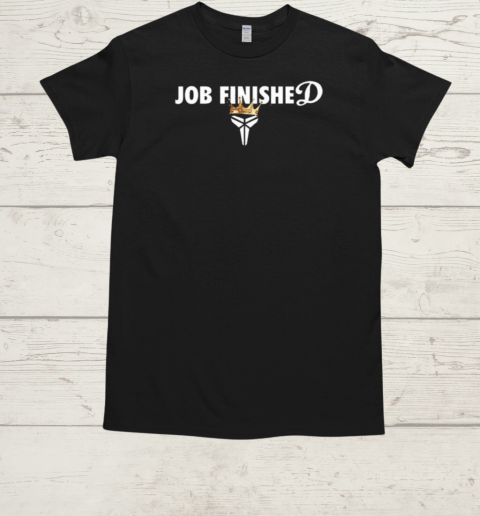 Los Angeles Baseball Job Finished 8 In '24 T-Shirt