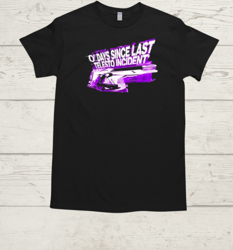 Official O'days Since Last Telesto Incident Is Besto T-Shirt