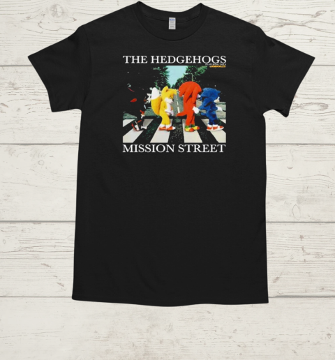 Official The Hedgehogs Mission Street T-Shirt