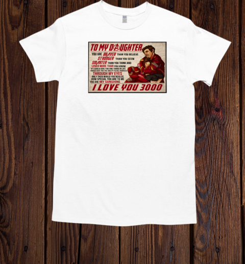 To My Daughter Iron Man Wall Art T-Shirt