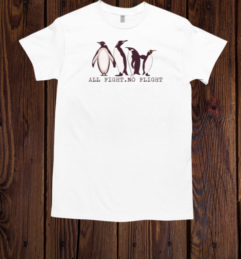 ALL FIGHT NO FLIGHT  Classic Men's T-shirt