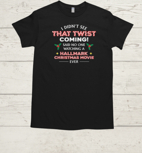 Hallmark Christmas Movie T-Shirt