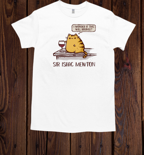 Sir Isaac Mewton T-Shirt