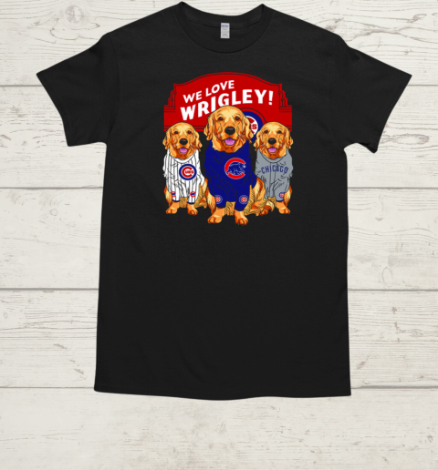 We Love Wrigley Chicago Cubs Retriever Dog  Classic Men's T-shirt