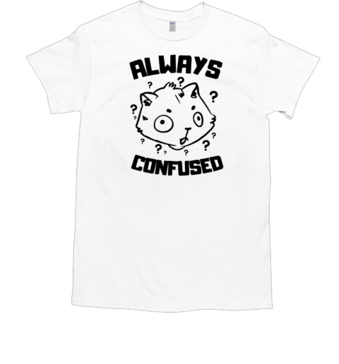 Always Confused  Classic Men's T-shirt