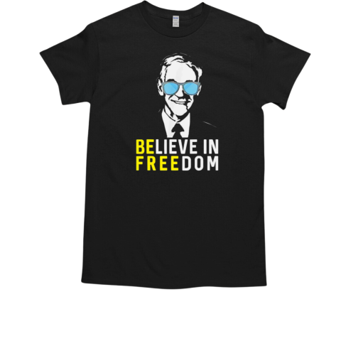 Believe in freedom Libertarian Ron Paul T-Shirt