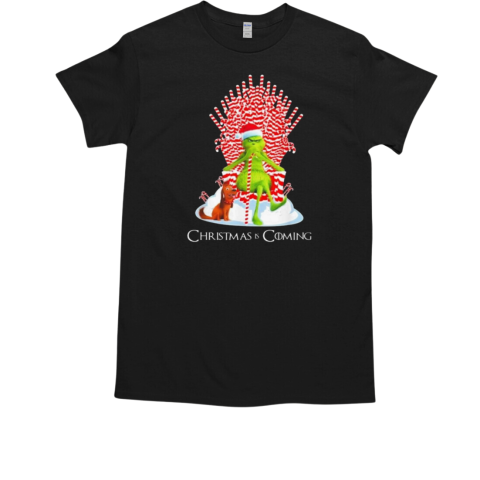 Christmas Is Coming Grinch And Dog 2024 T-Shirt