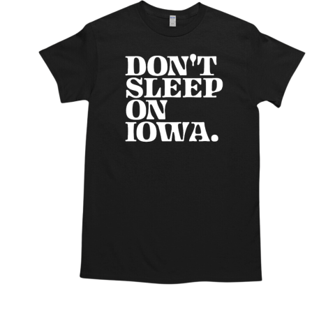 Jennifer Konfrst don't sleep on Iowa T-Shirt