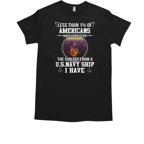 Less Than 1% Of Americans Have Ever Seen The Sunset From A US Navy Ship  Classic Men's T-shirt