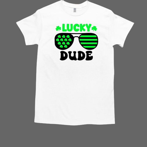 Lucky Dude St Patricks Day T-Shirt