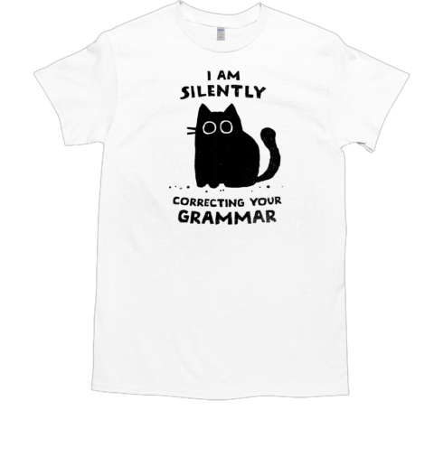 Silently Correcting Your Grammar T-Shirt