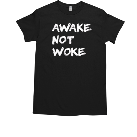 Awake not woke  Classic Men's T-shirt