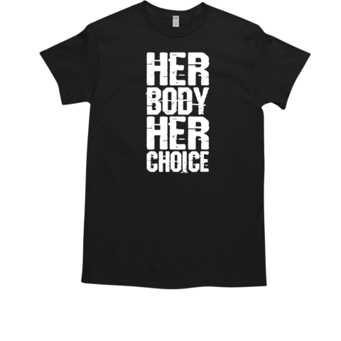 Dave Bautista her body her choice T-Shirt