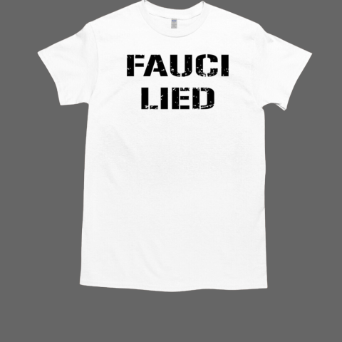 Fauci Lied T-Shirt