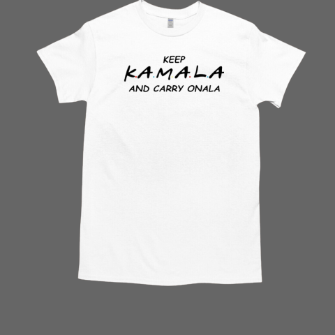 Friends Keep Kamala and Carry Onala T-Shirt