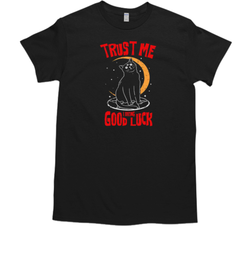 Trust Me I Bring Good luck  Classic Men's T-shirt