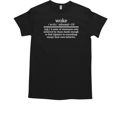 Woke definition a state of awareness only achieved  Classic Men's T-shirt