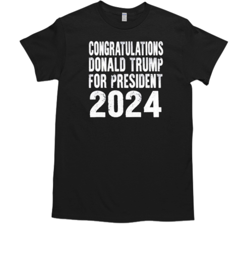 Congratulations Donald Trump For President 2024  Classic Men's T-shirt