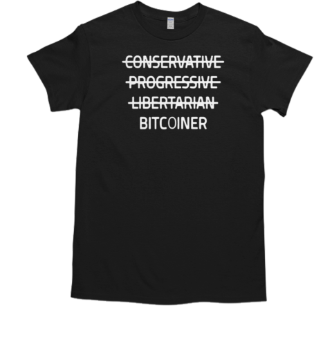 OKUNG Conservative Progressive Libertarian Bitcoiner T-Shirt