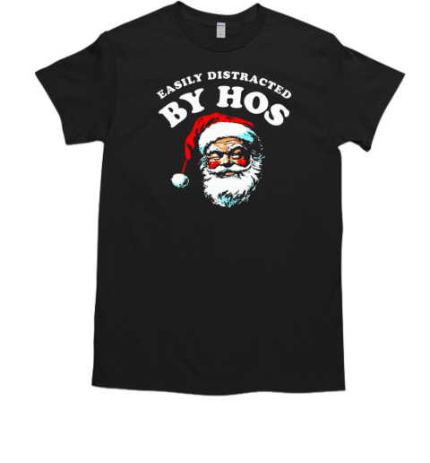 Santa easily distracted by hos Christmas T-Shirt