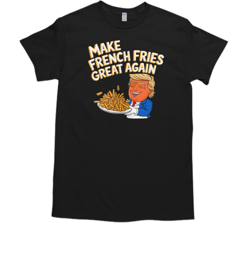 Trump make french fries great again  Classic Men's T-shirt