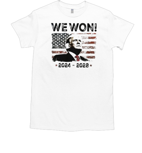 Trump We Won 2024 2028 USA Flag  Classic Men's T-shirt