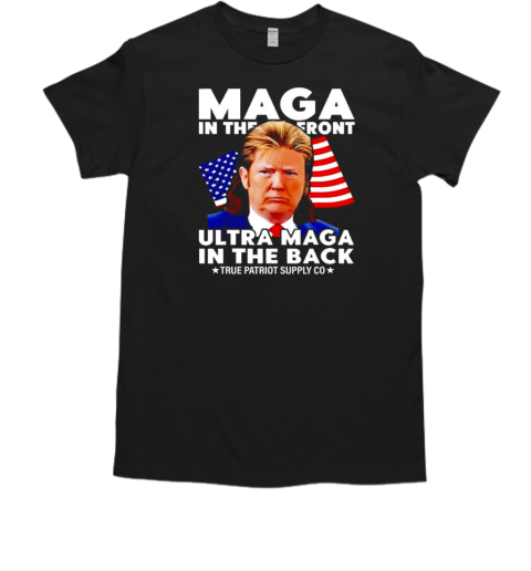 MAGA in the front ultra MAGA in the back mullet Trump T-Shirt