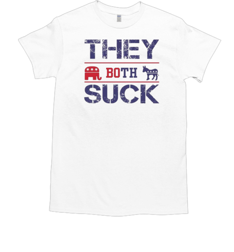 They Both Suck Anti Republican T-Shirt