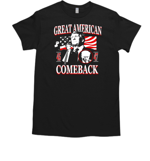 Trump great American comeback 45 47  Classic Men's T-shirt