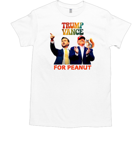 Trump vacnce vote for peanut T-Shirt