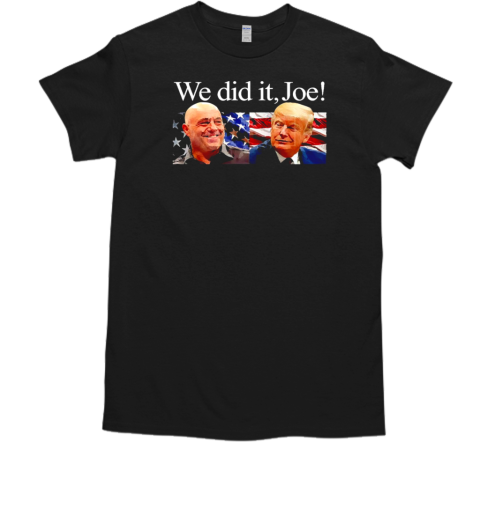 Trump we did it Joe  Classic Men's T-shirt