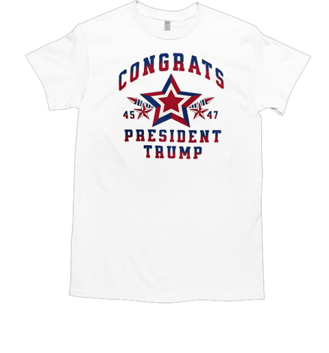 Congrats President Trump 45 47 Election Victory T-Shirt