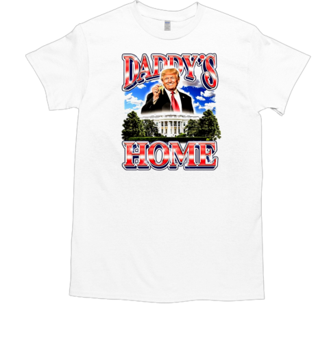 Daddy's Home Trump White House  Classic Men's T-shirt