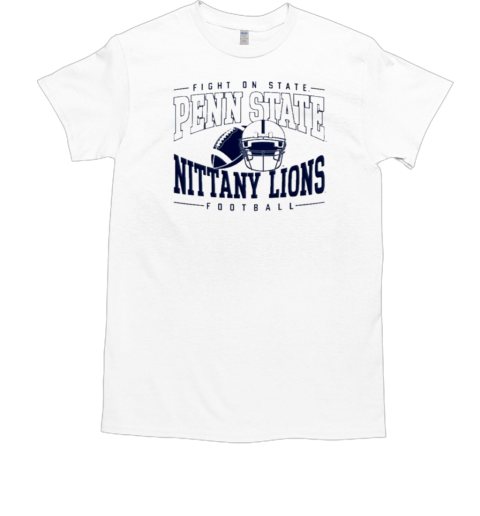 Fight On State Penn State Nittany Lions Football 2024  Classic Men's T-shirt